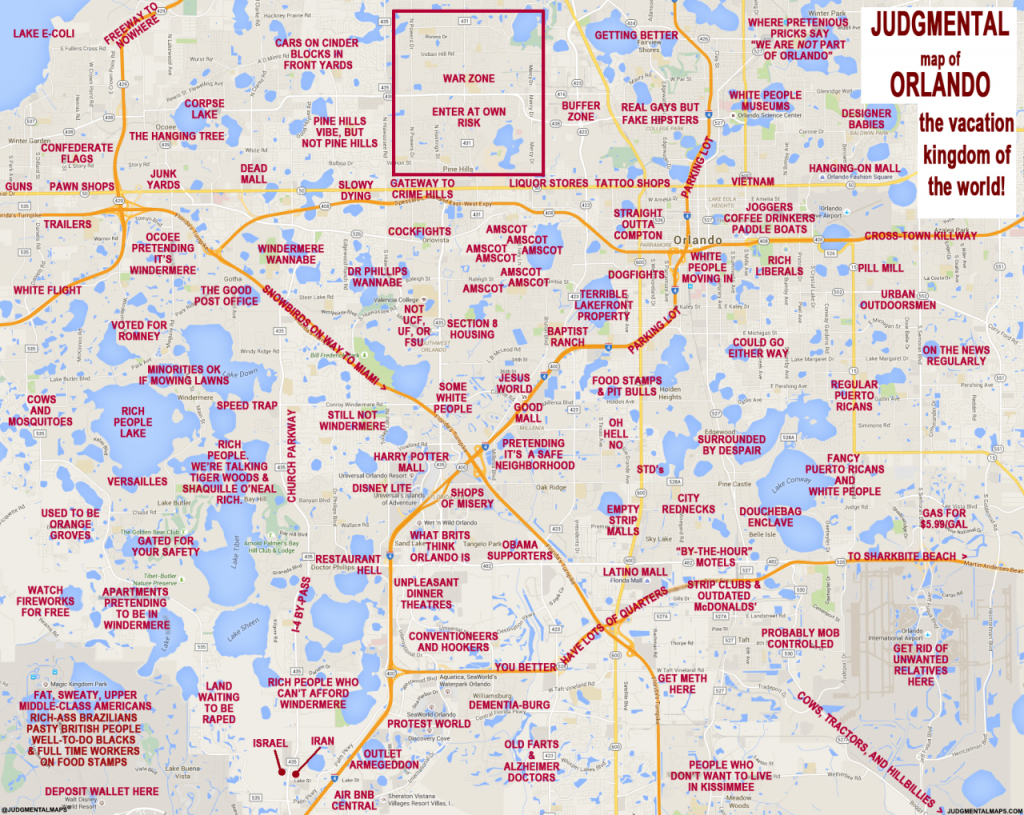 Judgmental Maps&amp;quot; Takes On Orlando With Hilariously Offensive Results - Orlando Florida Map
