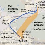 L.a. County Supervisor's Alternate Bullet Train Route Gaining   California Bullet Train Map