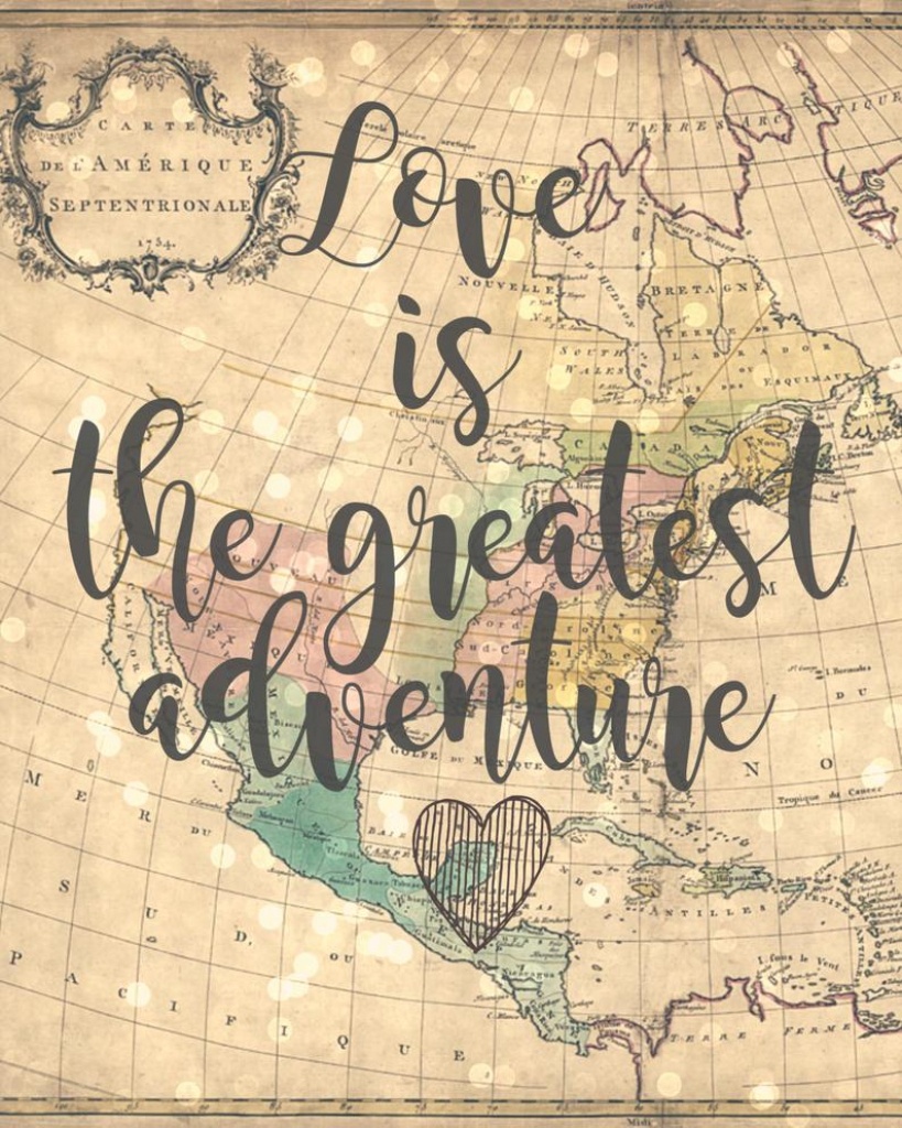 Love Is The Greatest Adventure 8X10 Vintage Map Printable | Etsy - Vintage Map Printable