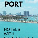 Miami Hotels With Free Shuttle To Cruise Port: Map + List :: Port   Miami Florida Cruise Port Map